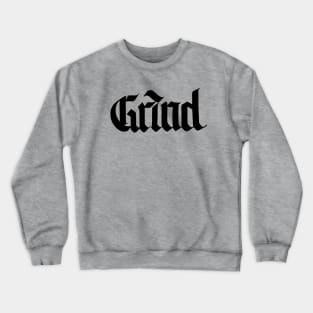 Grind Crewneck Sweatshirt